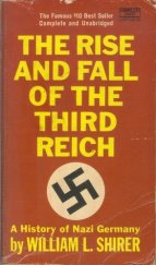 kniha The rise and fall of the Third Reich A history of Nazi Germany, Fawcett Crest Book 1960