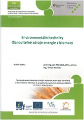 kniha Environmentální techniky Obnovitelné zdroje energie z biomasy, Mendelova univerzita v Brně 2013
