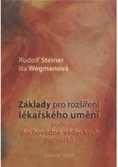 kniha Základy pro rozšíření lékařského umění podle duchovně-vědeckých poznatků, Fabula 2007