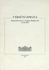 kniha Výroční zpráva Jihočeského muzea v Českých Budějovicích za rok 2003, Jihočeské muzeum 2004