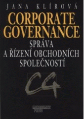 kniha Corporate governance = Správa a řízení obchodních společností, Management Press 2001