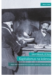 kniha Kapitalismus na kolenou dopad velké hospodářské krize na evropskou společnost v letech 1929-1934, Auditorium 2012