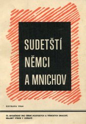 kniha Sudetští Němci a Mnichov materiály z konf. historiků Severomoravského kraje, KV Čs. společ. PVZ 1964