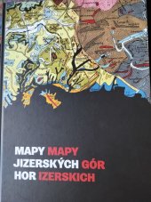 kniha Mapy Jizerských hor, Severočeské muzeum v Liberci 2017