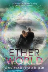 kniha Etherworld (Elusion #2) - The ultimate escape is now the ultimate threat, Katherine Tegen Books 2015