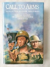 kniha Call to arms A collection of classic war stories, Octopus Books Limited 1984