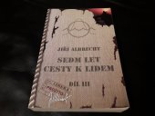 kniha Sedm let cesty k lidem  díl III, LiberaBooks 2011