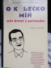 kniha O kolečko míň Můj život s autismem, Paseka 2014