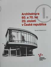 kniha Architektura 60. a 70. let 20. století v České republice, Národní památkový ústav 2020