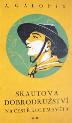 kniha Skautova dobrodružství na cestě kolem světa Díl II., Jos. R. Vilímek 1936