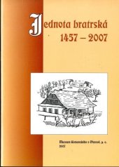 kniha Jednota bratrská 1457-2007, Museum J.A. Komenského 2007