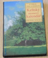 kniha Keltský stromový kalendář o lidech, času a stromech, Volvox Globator 1997