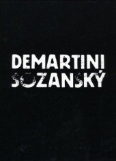 kniha Demartini - Sozanský Objekty obrazy z let 1981-1987, Odbor školství a kultury ONV Praha 9 1988