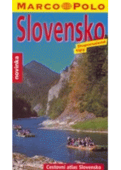 kniha Slovensko Doporučené tipy, Cestovní atlas Slovensko, Mairs Geographischer Verlag 2004