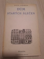 kniha Dům starých slečen vypravování o svatosti a hrdinství, Topičova edice 1941