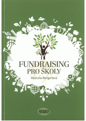 kniha Fundraising pro školy, Spiralis 2011