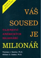 kniha Váš soused je milionář  Tajemství amerických milionářů , Pragma 1998