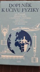 kniha Doplněk k učivu fyziky Učebnice pro 7. roč. zákl. školy s rozšířeným vyučováním matematice a přírodověd. předmětům, SPN 1988