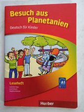 kniha Besuch aus Planetanien Deutsch fűr Kinder, Hueber 2013