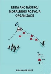 kniha Etika ako nástroj morálneho rozvoja organizácie, CPress 2010