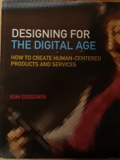 kniha Designing for the digital age How to create human-centered products and services, Wiley 2009