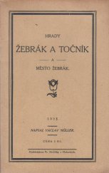 kniha Hrady Žebrák a Točník a město Žebrák, nákl. autor 1925