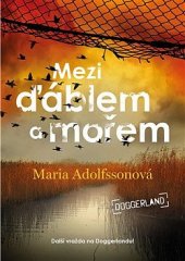 kniha Doggerland 3. - Mezi ďáblem a mořem, Argo 2022