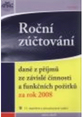 kniha Roční zúčtování daně z příjmů ze závislé činnosti a funkčních požitků za rok 2008, Anag 