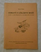 kniha Zdraví z lékarny boží rady a zkušenosti s léčbou bylinami, Neuvedeno 1990