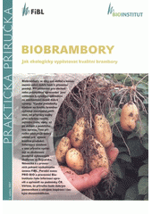 kniha Biobrambory jak ekologicky vypěstovat kvalitní brambory, Bioinstitut 2007