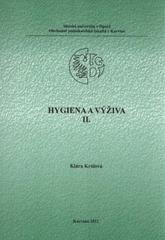 kniha Hygiena a výživa II. distanční studijní opora, Slezská univerzita v Opavě, Obchodně podnikatelská fakulta v Karviné 2011