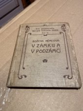 kniha V zámku a v podzámčí Povídka, František Bačkovský 1907