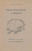 kniha Místo harmonie a smíření meditace na hrobě Otokara Březiny, Sylvestr Talla 1930