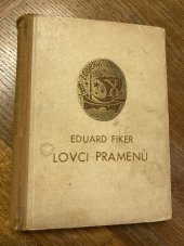 kniha Lovci pramenů, Vladimír Orel 1947