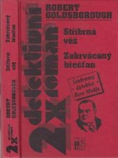 kniha Stříbrná věž Zakrvácený břečťan : soukromý detektiv Nero Wolfe, Beta-Dobrovský 1996