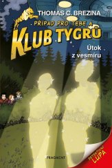 kniha Klub tygrů 17. - Útok z vesmíru, Fragment 2022