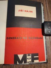 kniha Generace na rozhraní Studie a poznámky o umění, životě a společnosti, Mladá fronta 1946