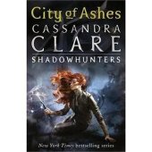 kniha City of Ashes Mortal Instruments, Book 2, Walker Books 2008