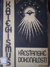 kniha Katechismus křesťanské dokonalosti, Edice Petrinum 1947