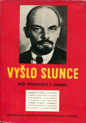kniha Vyšlo slunce Naši spis. o Vladimíru Iljiči Leninovi, SNDK 1950