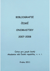 kniha Bibliografie české onomastiky 2007-2008, Ústav pro jazyk český Akademie věd České republiky 2011