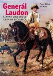 kniha Generál Laudon Slavný vojevůdce a pán na Bečvárech, Paseka 2017