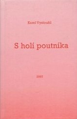 kniha S holí poutníka, Lípa 2007