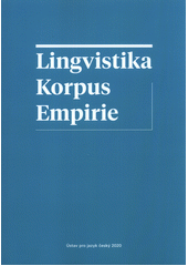 kniha Lingvistika - korpus - empirie, Ústav pro jazyk český 2020