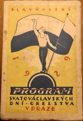 kniha Slavnostní program Svatováclavských dní - Orelstva v Praze 1929, Českosl. akc. tiskárna 1929