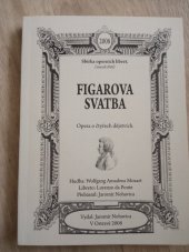 kniha Figarova svatba  Opera o čtyřech dějstvích , Grafis 2008