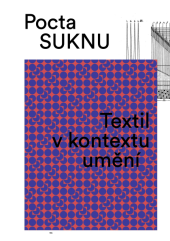 kniha Pocta suknu Textil v kontextu umění, Nadační fond 8smička 2018