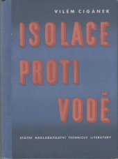 kniha Isolace proti vodě Určeno projektantům a pracujícím v provozu, SNTL 1957