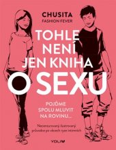 kniha Tohle není jen kniha o sexu Pojďme spolu mluvit na rovinu..., YOLI 2017