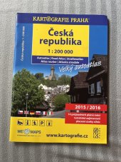 kniha Česká republika  Autoatlas 1:200 000, Kartografie Praha 2015